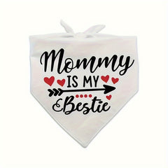 1pc MiTOOE Dog Bandana - "Mommy is My Bestie" Triangle Pet Scarf with Heart Design, Soft Adjustable Saliva Towel for Medium/Large Dogs, All-Season Fashionable Accessory, Bandanas for Dogs, Heartfelt Message Design, Quality Print Detail, Breathable Fabric